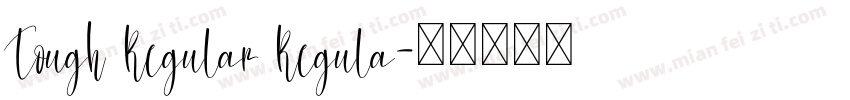 Tough Regular Regula字体转换